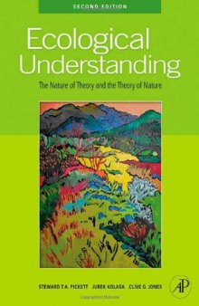 Ecological Understanding, Second Edition: The Nature of Theory and the Theory of Nature