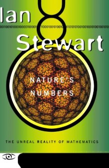 Nature's Numbers: The Unreal Reality Of Mathematics (Science Masters Series)