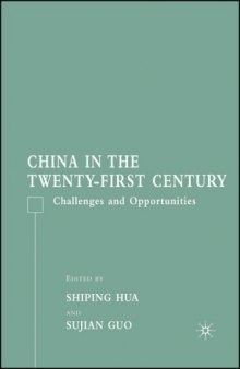 China in the Twenty-First Century: Challenges and Opportunities