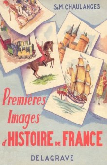 Premieres images d Histoire de France