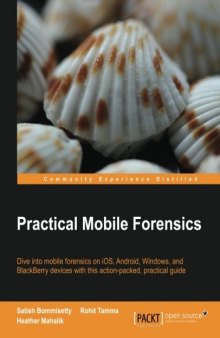 Practical Mobile Forensics