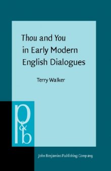 Thou and You in Early Modern English Dialogues: Trials, Depositions, and Drama Comedy