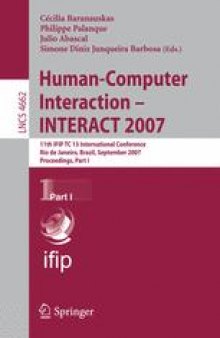 Human-Computer Interaction – INTERACT 2007: 11th IFIP TC 13 International Conference, Rio de Janeiro, Brazil, September 10-14, 2007, Proceedings, Part I