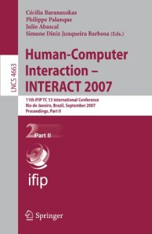 Human-Computer Interaction – INTERACT 2007: 11th IFIP TC 13 International Conference, Rio de Janeiro, Brazil, September 10-14, 2007, Proceedings, Part II