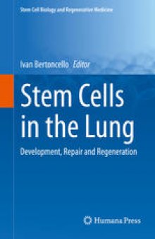 Stem Cells in the Lung: Development, Repair and Regeneration