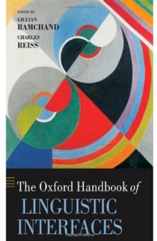 The Oxford Handbook of Linguistic Interfaces (Oxford Handbooks in Linguistics)