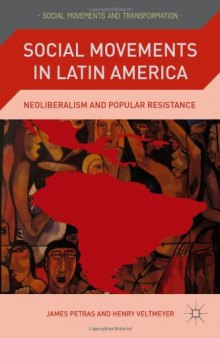 Social Movements in Latin America: Neoliberalism and Popular Resistance