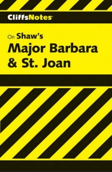 Cliffsnotes Major Barbara & St. Joan