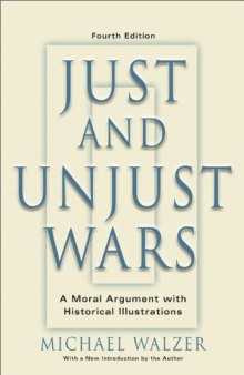 Just And Unjust Wars: A Moral Argument With Historical Illustrations  