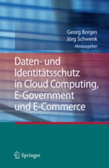 Daten- und Identitatsschutz in Cloud Computing, E-Government und E-Commerce