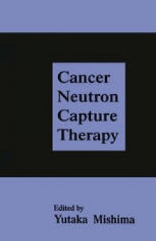 Cancer Neutron Capture Therapy