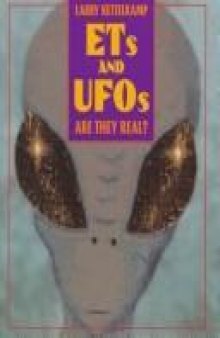 ETs and UFOs - Are They Real?