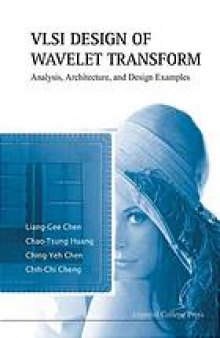 VLSI design of wavelet transform : analysis, architecture and design analysis