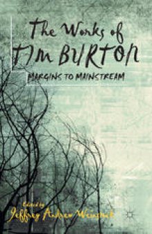 The Works of Tim Burton: Margins to Mainstream