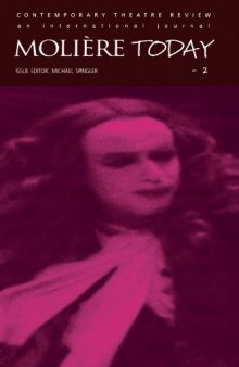 Moliere Today 2: A special issue of the journal Contemporary Theatre Review