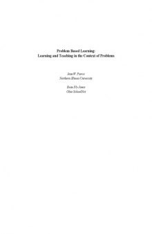 Problem Based Learning: Learning and Teaching in the Context of Problems