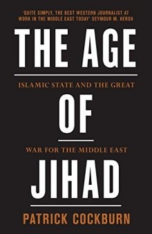 Age of Jihad: Islamic State and the Great War for the Middle East