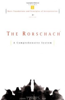 The Rorschach, Basic Foundations and Principles of Interpretation Volume 1