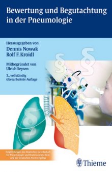 Bewertung und Begutachtung in der Pneumologie: Empfehlungen der Deutschen Atemwegsliga und der Deutschen Gesellschaft für Pneumologie
