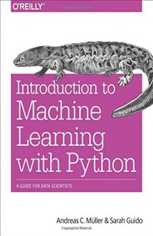 Introduction to Machine Learning with Python: A Guide for Data Scientists