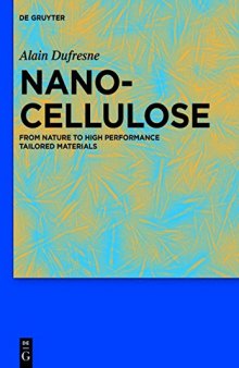 Nanocellulose : from nature to high performance tailored materials