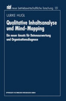 Qualitative Inhaltsanalyse und Mind-Mapping: Ein neuer Ansatz für Datenauswertung und Organisationsdiagnose