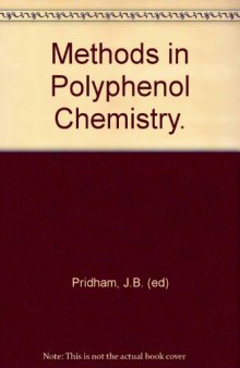 Methods in Polyphenol Chemistry: Proceedings of the Plant Phenolics Group Symposium, Oxford, April 1963