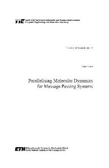 Parallelising Molecular Dynamics for Message Passing Systems (Berichte Aus Der Informatik)