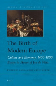 The Birth of Modern Europe (Library of Economic History)  