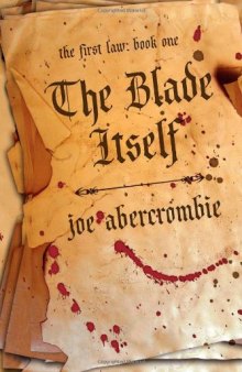 The Blade Itself (book 1 in THE FIRST LAW series)  