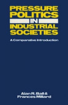 Pressure Politics in Industrial Societies: A comparative introduction