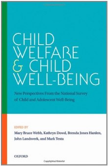 Child welfare and child well-being: new perspectives from the national survey of child and adolescent well-being  