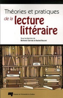 Theories et pratiques de la lecture litteraire (French Edition)