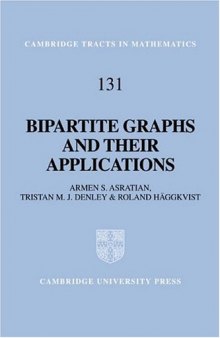 Bipartite Graphs and their Applications