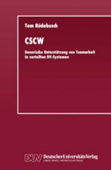 CSCW: Generische Unterstützung von Teamarbeit in verteilten DV-Systemen