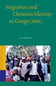 Migration and Christian Identity in Congo, (DRC) (Studies of Religion in Africa)