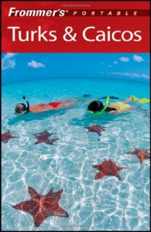 Frommer's Portable Turks & Caicos, 2nd Edition