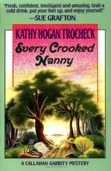Every Crooked Nanny (Callahan Garrity Mysteries)