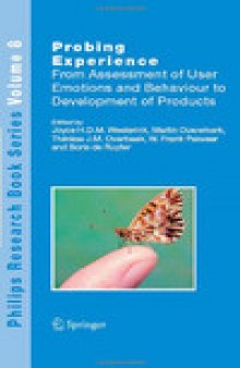 Probing Experience: From Assessment of User Emotions and Behaviour to Development of Products