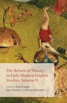 The Return of Theory in Early Modern English Studies, Volume II