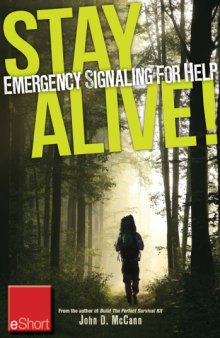 Stay Alive - Emergency Signaling for Help eShort : Learn survival techniques & tips with emergency devices to help know where you are