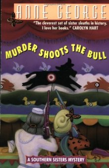 Murder Shoots the Bull: A Southern Sisters Mystery (Southern Sisters Mysteries)  