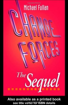Change Forces: The Sequel (Educational Change and Development Series)