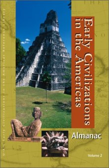 Early Civilizations in the Americas: Almanac