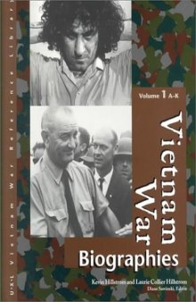 Vietnam War: Biographies by Hillstrom, Kevin; Sawinski, Diane M.; Hillstrom, Laurie Collier 