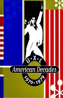 U.X.L American Decades, 1970 - 1979