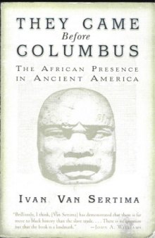 They Came Before Columbus  The African Presence in Ancient America