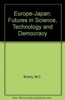 Europe–Japan. Futures in Science, Technology and Democracy