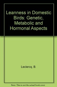 Leanness in Domestic Birds. Genetic, Metabolic and Hormonal Aspects