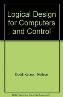 Logical Design for Computers and Control